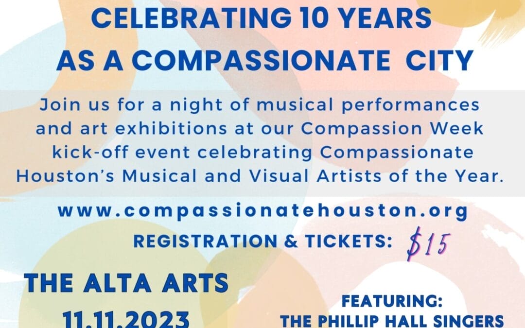 Houston has heART: Celebrating 10 years as a Compassionate City