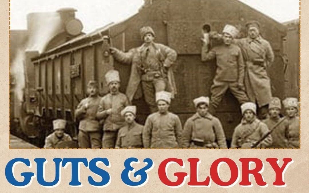 Guts And Glory  The War Train that Shaped a Nation