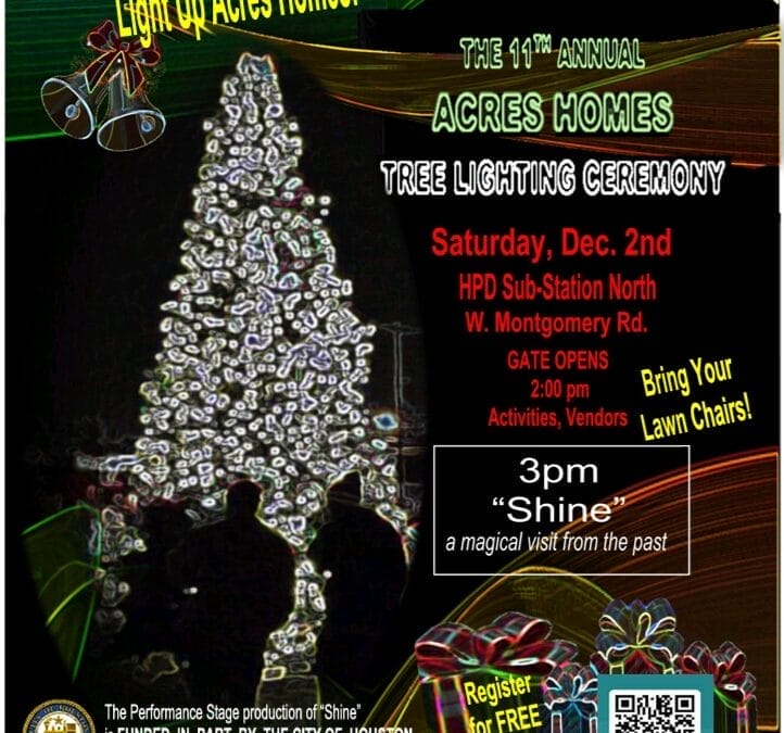 “Shine”  The 11th Annual Acres Homes Tree Lighting Ceremony