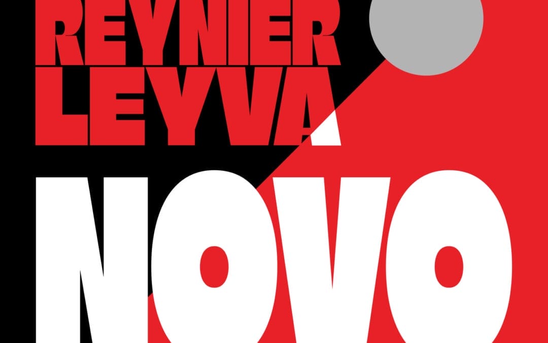 Reynier Leyva Novo: Former Present Today