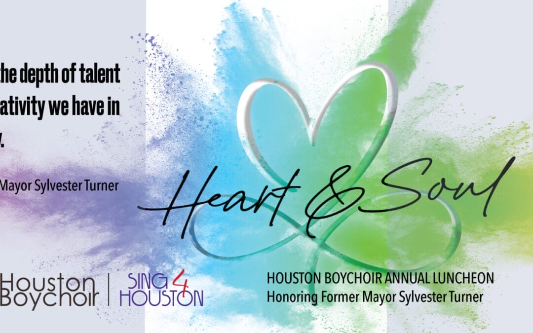 Heart & Soul – Houston Boychoir Annual Luncheon