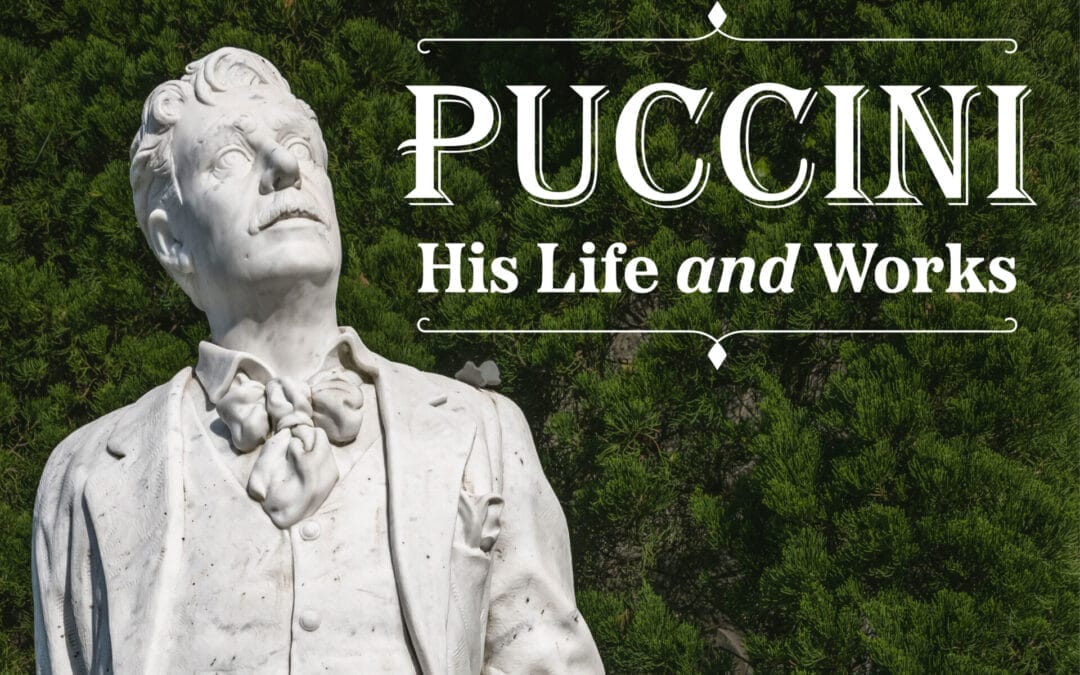 Puccini: His Life and Works