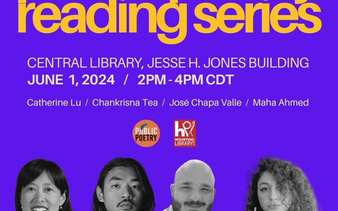 Public Poetry Reading Series Featuring Catherine Lu / Chankrisna Tea / José Chapa Valle / Maha Ahmed