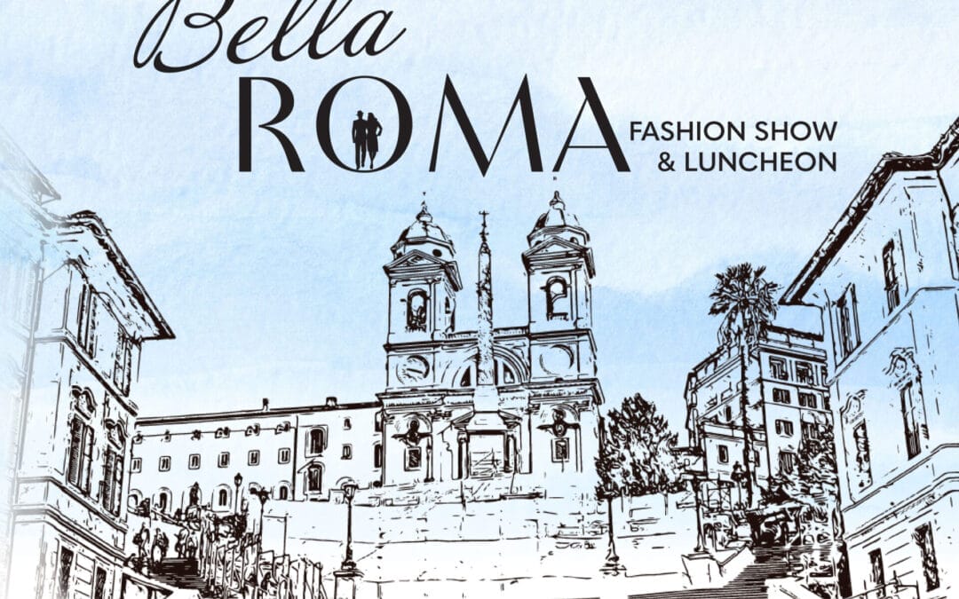 Bella Roma Fashion Show & Luncheon