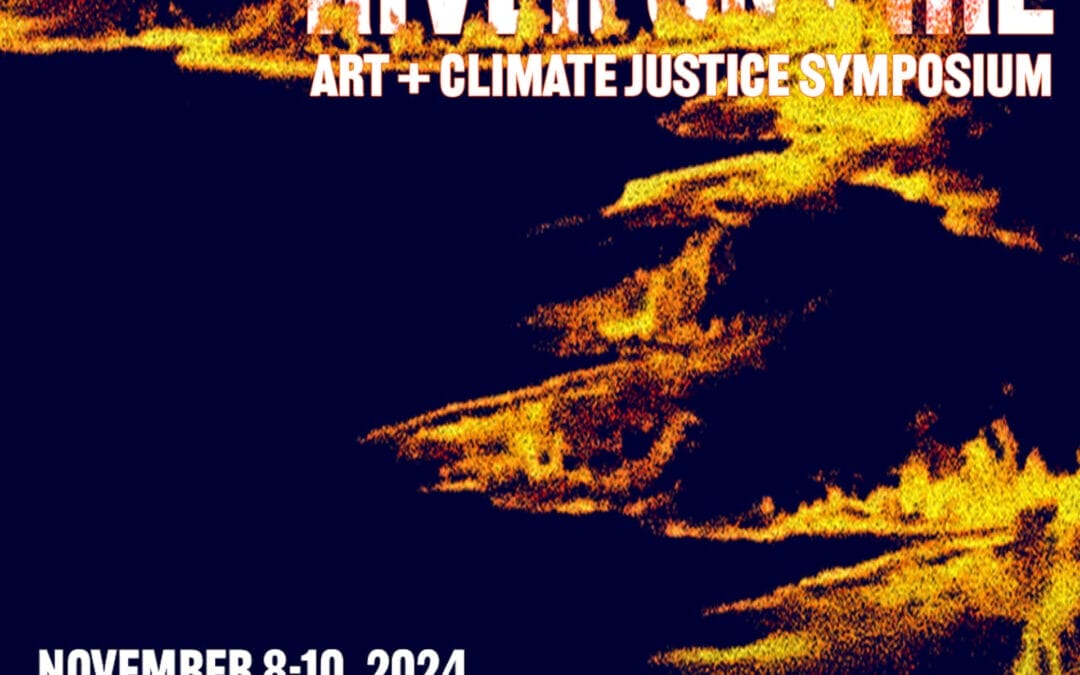 Art + Climate Justice Symposium