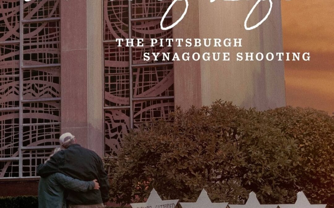 Film Screening | A Tree of Life: The Pittsburgh Synagogue Shooting