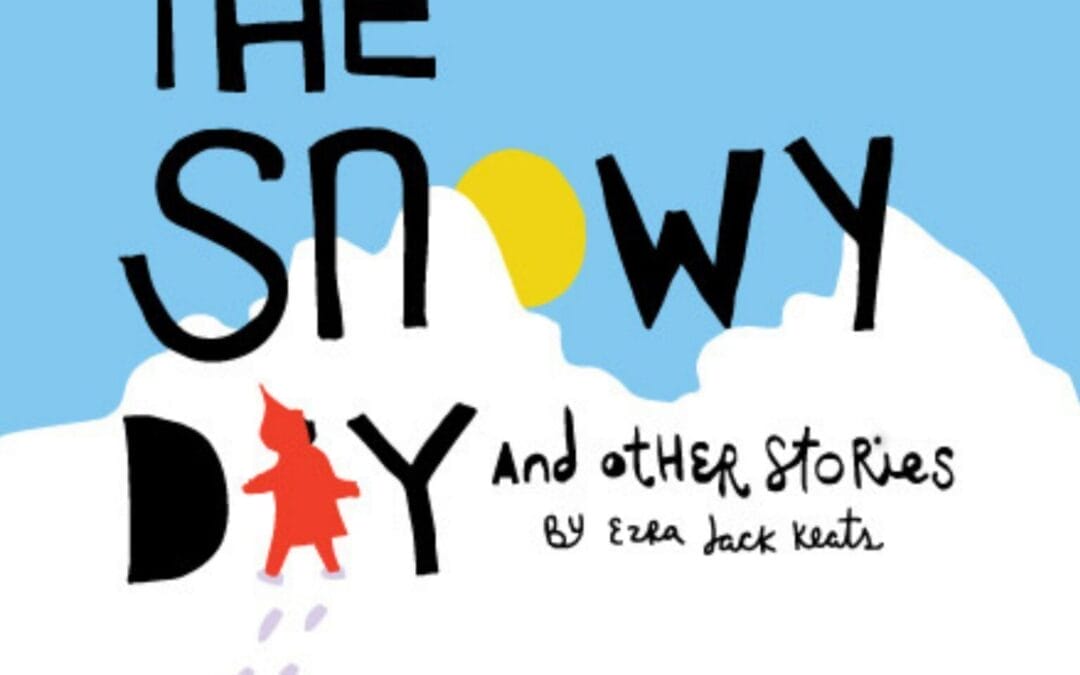 The Snowy Day and Other Stories by Ezra Jack Keats